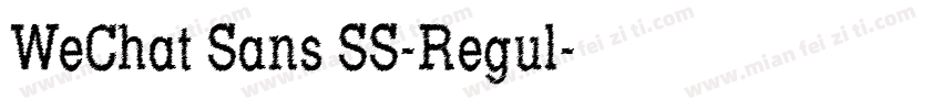 WeChat Sans SS-Regul字体转换